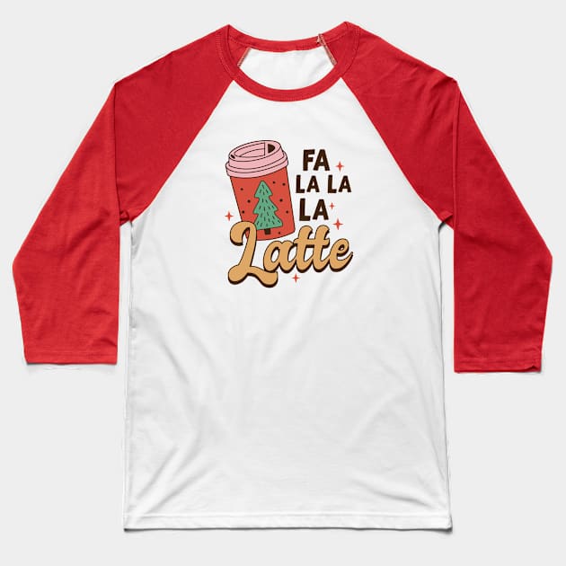 Fa la la la Latte - Coffee Christmas Retro Baseball T-Shirt by qpdesignco